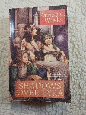 Patricia C Wrede Shadows Over Lyra Paperback 1997 Tor Fantasy 1st Ed